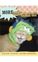 More Stuff on My Cat: 2x the Stuff + 2x the Cats = 2x the Awesome