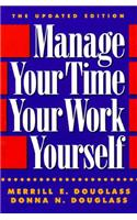 Manage Your Time, Your Work, Yourself