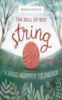 Ball of Red String: A Guided Meditation for Children