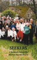 Seekers: A Twentieth Century Life: Memories of People and Places, 1918-2013