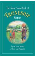 The Stone Soup Book of Friendship Stories