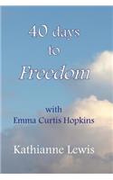 40 Days to Freedom