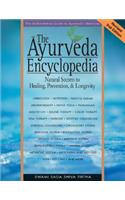 Ayurveda Encyclopedia: Natural Secrets to Healing, Prevention, & Longevity