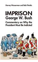 Imprison George Bush