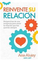 Reinvente Su Relacion