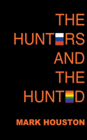 The Hunters and the Hunted: (1 The Boy Lane Crew)
