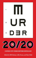 Murder 20/20