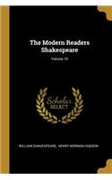 Modern Readers Shakespeare; Volume 10