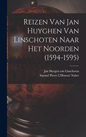 Reizen Van Jan Huyghen Van Linschoten Naar Het Noorden (1594-1595)