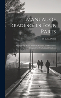 Manual of Reading, in Four Parts