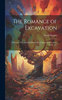 Romance of Excavation