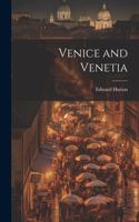 Venice and Venetia