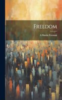 Freedom