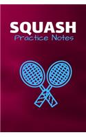 Squash Practice Notes