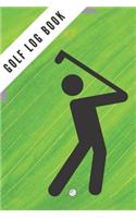 Golf Log Book: Green Golfing Notebook 100 Tracking Sheets, Yardage Pages Track Your Game Stats, Scorecard Template Golfers Gifts Small 6 x 9