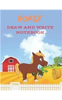 Horse: Drawing and Writing Notebook for Kids