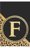 Letter F Notebook: Initial F Monogram Blank Lined Notebook Journal Leopard Print Black and Gold