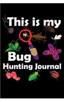 This is My Bug Hunting Journal