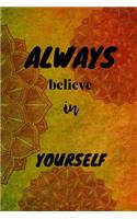 Always Believe In Yourself