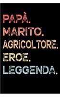 Papà. Marito. Agricoltore. Eroe. Leggenda.: Calendario Organizzatore Calendario Settimanale per Papà Uomini Festa del papà Compleanno Festa del papà Festa delle nozze di Natale per i mariti de