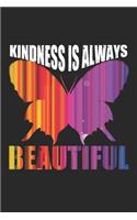 Kindness is Always Beautiful