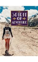 Spirit Of Adventure My Notebook: A Creative and Inspirational Journal for Ideas and Adventures. College Ruled Lined Paper Notebook Journal Diary, Composition Notebook