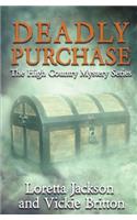 Deadly Purchase: The High Country Mystery Series(High Country Mystery)