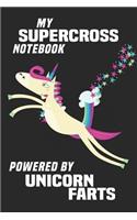 My Supercross Notebook Powered By Unicorn Farts