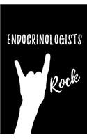 Endocrinologists Rock: Blank Lined Journal/Notebook as Cute, Funny, Appreciation day, birthday, Thanksgiving, Christmas Gift for Office Coworkers, colleagues, friends & fa