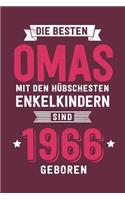 Die Besten Omas mit den hübschesten Enkelkindern: sind 1966 geboren - Notizbuch liniert mit 100 Seiten