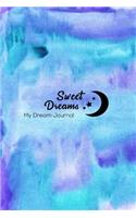 Sweet Dreams: My Dream Journal, Beautiful Lined Diary