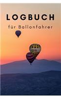 Logbuch für Ballonfahrer: zum selber ausfüllen, Ideal um seine schönsten Erlebnisse festzuhalten, 110 Seiten im Format A5