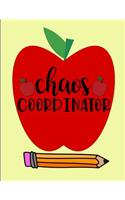 Chaos Coordinator: Notebook Journal Gift for Teachers, Professors, Tutors, Coaches and Instructors