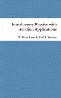 Introductory Physics with Aviation Applications