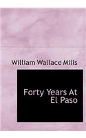 Forty Years at El Paso