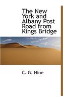 The New York and Albany Post Road from Kings Bridge
