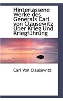 Hinterlassene Werke Des Generals Carl Von Clausewitz Uber Krieg Und Kriegfahrung: (German)