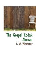 The Gospel Kodak Abroad: (English)