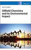 Oilfield Chemistry and its Environmental Impact