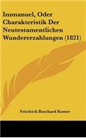 Immanuel, Oder Charakteristik Der Neutestamentlichen Wundererzahlungen (1821)