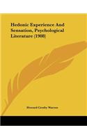 Hedonic Experience And Sensation, Psychological Literature (1908)