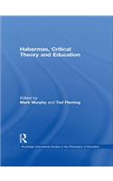 Habermas, Critical Theory and Education
