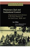 Missionary Zeal and Institutional Control