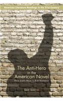 The Anti-Hero in the American Novel