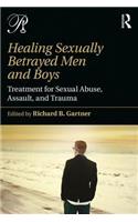 Healing Sexually Betrayed Men and Boys