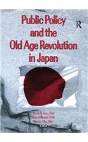 Public Policy and the Old Age Revolution in Japan