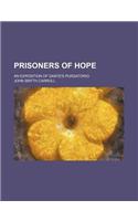 Prisoners of Hope; An Exposition of Dante's Purgatorio