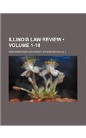 Illinois Law Review (Volume 1-10)