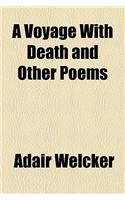 A Voyage with Death and Other Poems