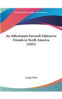 An Affectionate Farewell Address to Friends in North America (1823)